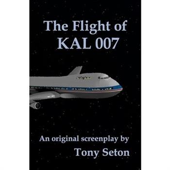The Flight of KAL 007
