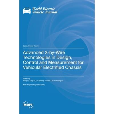 Advanced X-by-Wire Technologies in Design, Control and Measurement for Vehicular Electrified Chassis