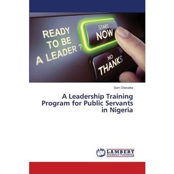 A Leadership Training Program for Public Servants in Nigeria