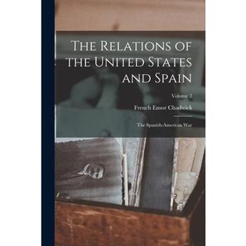 The Relations of the United States and Spain