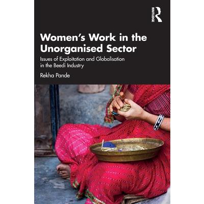Women's Work in the Unorganized Sector