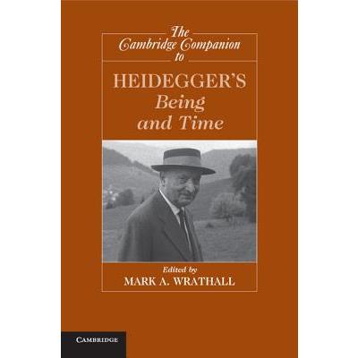 The Cambridge Companion to Heidegger's "Being and Time"