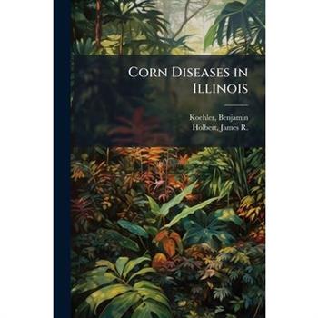 Corn Diseases in Illinois