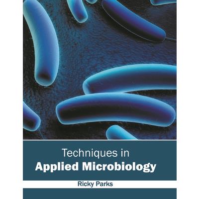 Techniques in Applied Microbiology