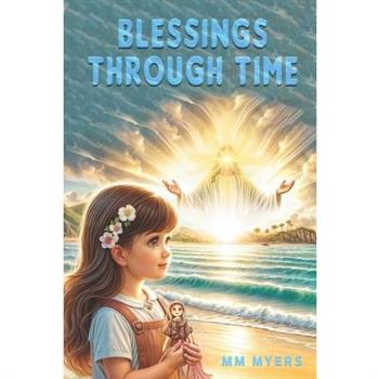 Blessings Through Time