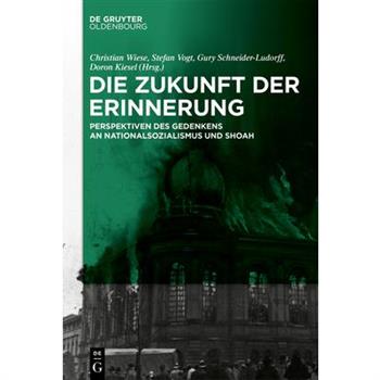 Die Zukunft Der Erinnerung