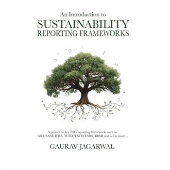 An Introduction to Sustainability Reporting Frameworks