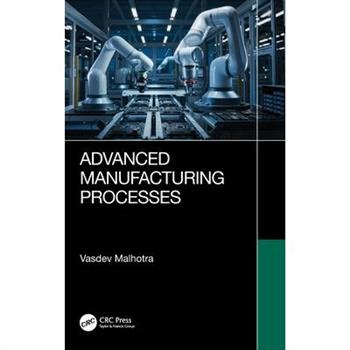 Advanced Manufacturing Processes