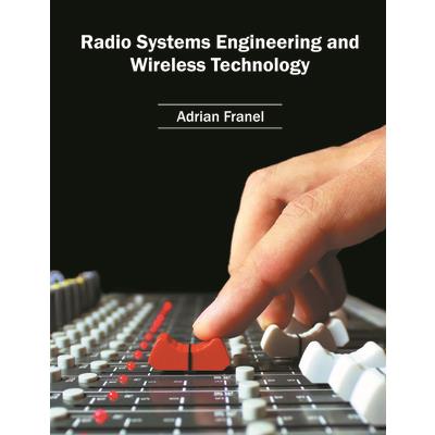 Radio Systems Engineering and Wireless Technology