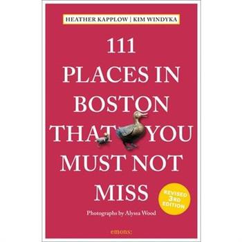 111 Places in Boston That You Must Not Miss