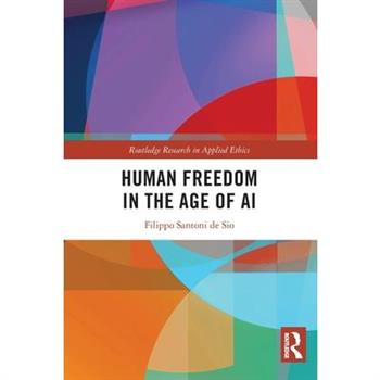 Human Freedom in the Age of AI