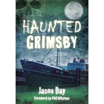 Haunted Grimsby