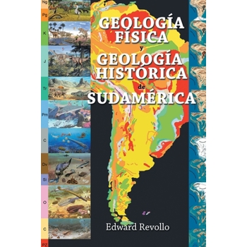 Geolog燰 F疄ica Y Geolog燰 Hist鏎ica De Sudam廨ica