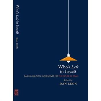 Who’s Left in Israel?
