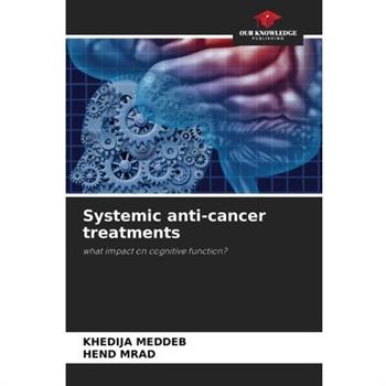 Systemic anti-cancer treatments