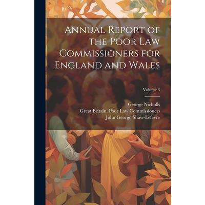 Annual Report of the Poor Law Commissioners for England and Wales; Volume 3