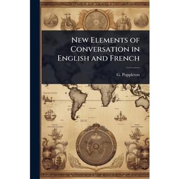 New Elements of Conversation in English and French