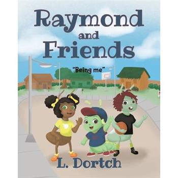 Raymond and Friends