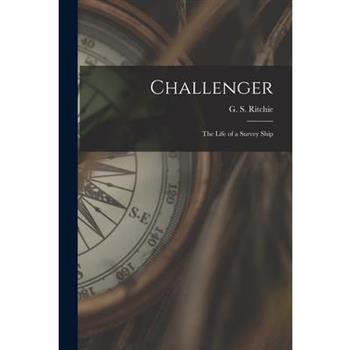 Challenger; the Life of a Survey Ship