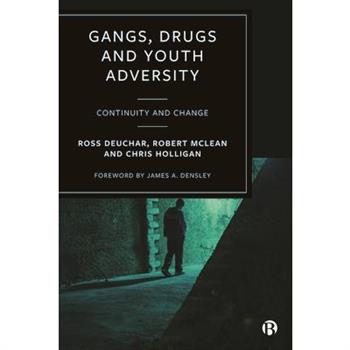 Gangs, Drugs and Youth Adversity