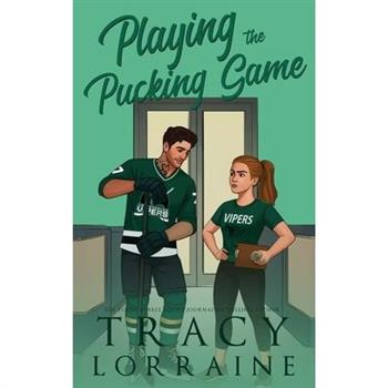 Playing the Pucking Game