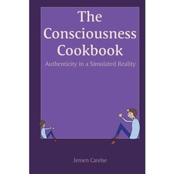 The Consciousness Cookbook