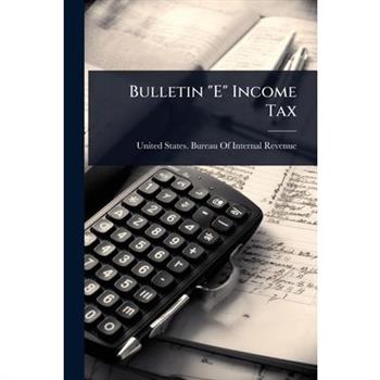 Bulletin ”E” Income Tax