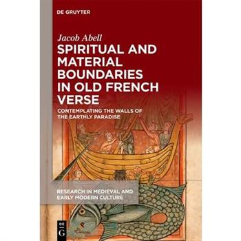 Spiritual and Material Boundaries in Old French Verse