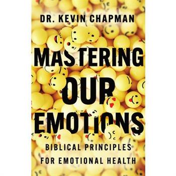 Mastering Our Emotions