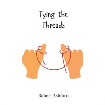 Tying the Threads