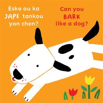 ?ske Ou Ka Jape Tankou Yon Chen?/Can You Bark Like a Dog?