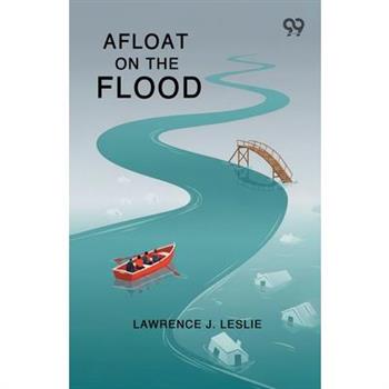 Afloat On The Flood