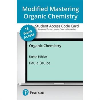 Modified Mastering Chemistry with Pearson Etext -- Access Card -- For Organic Chemistry (18-Weeks)