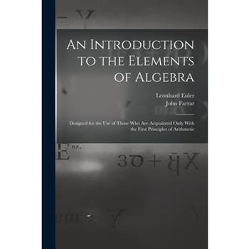 An Introduction to the Elements of Algebra