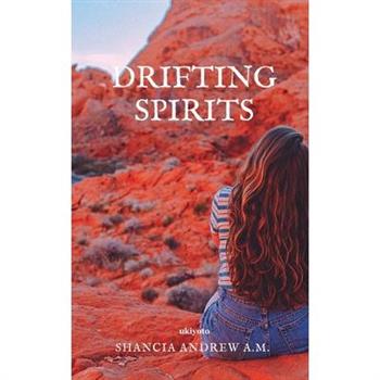 Drifting Spirits