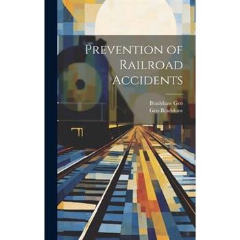 Prevention of Railroad Accidents