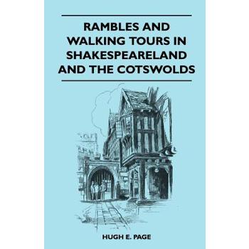 Rambles and Walking Tours in Shakespeareland and the Cotswolds