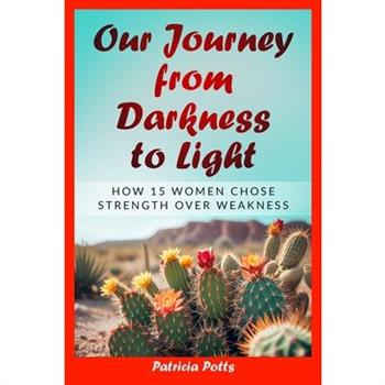 Our Journey from Darkness to Light