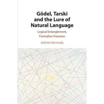 G繹del, Tarski and the Lure of Natural Language