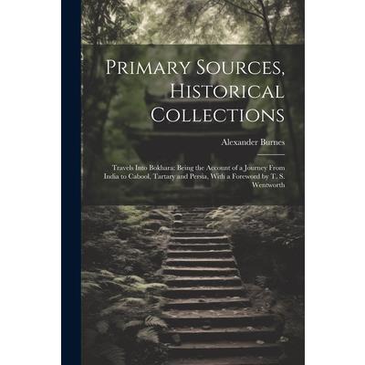 Primary Sources, Historical Collections