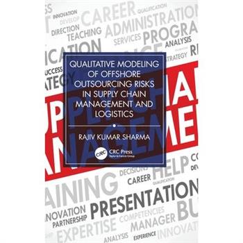 Qualitative Modeling of Offshore Outsourcing Risks in Supply Chain Management and Logistics