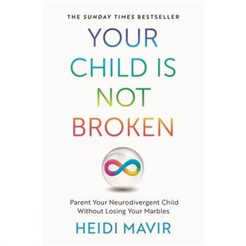 Your Child Is Not Broken