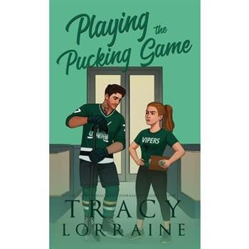 Playing the Pucking Game