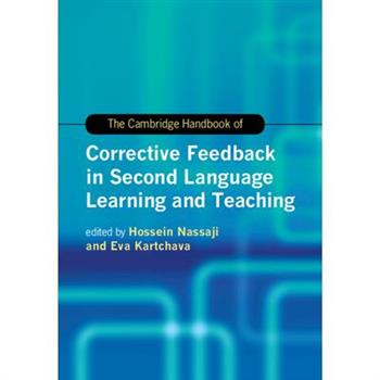 The Cambridge Handbook of Corrective Feedback in Second Language Learning and Teaching