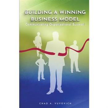Building a Winning Business Model