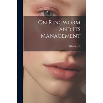 On Ringworm and Its Management