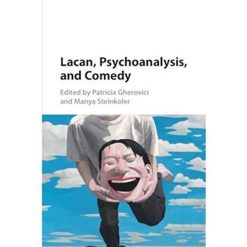 Lacan, Psychoanalysis, and Comedy