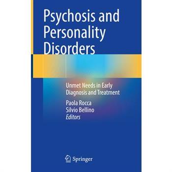 Psychosis and Personality Disorders