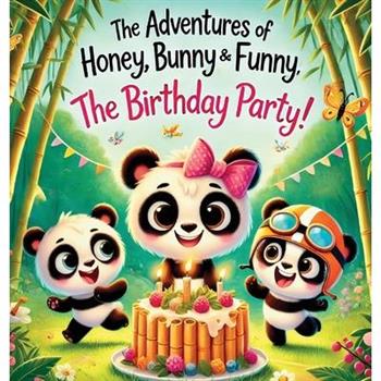 The Adventures of Honey, Bunny and Funny; The Birthday Party!