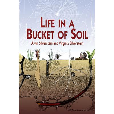 Life in a Bucket of Soil